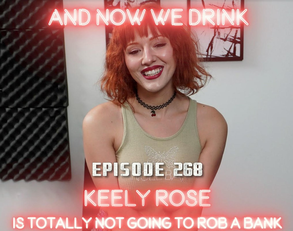 Direct Models On Twitter Rt Pornvalleymedia Keely Rose Guests On ‘and Now We Drink