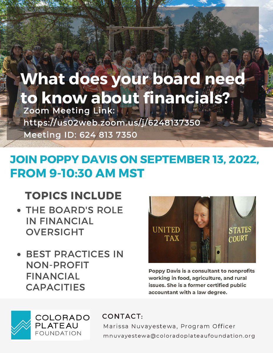 Tomorrow! September 13, 9 AM-10:30 AM MST 
Join Poppy Davis, non-profit consultant, and former CPA, to learn about your board's role in non-profit financial management. 
us02web.zoom.us/j/6248137350
Meeting ID: 624 813 7350