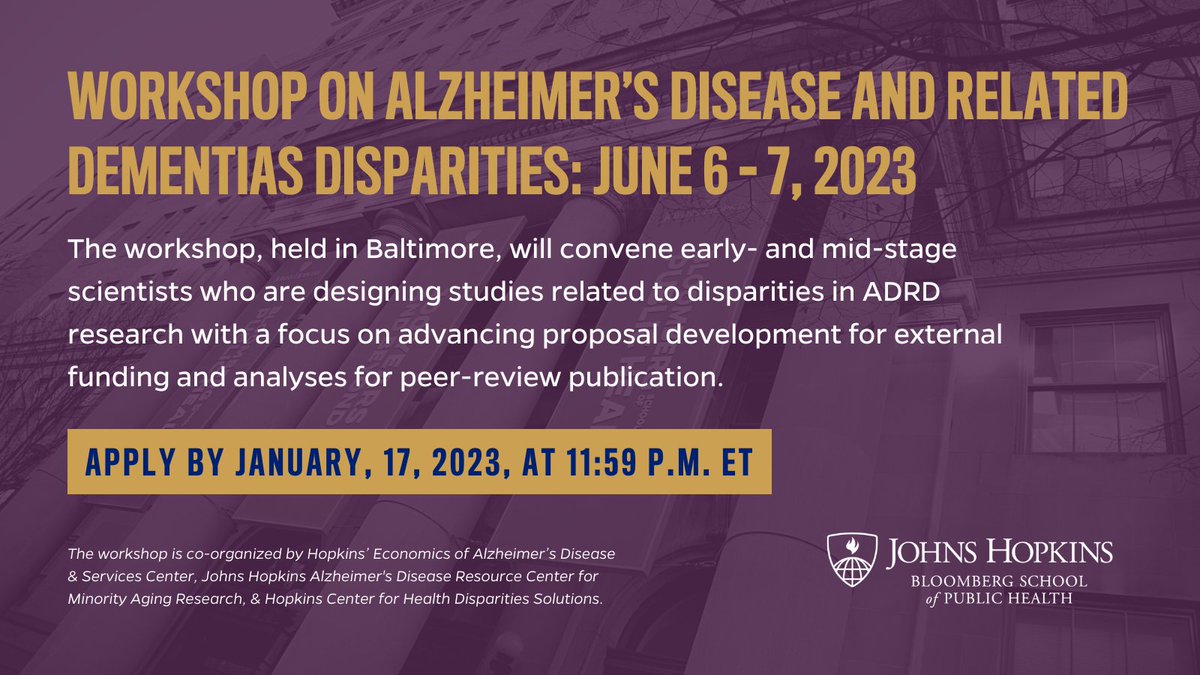 Apply now! The 2023 Summer Workshop on Alzheimer's Disease and Related Dementias (ADRD) Disparities will convene early-and mid-stage scientists designing studies related to disparities in ADRD research with a focus on advancing proposal development. 🔗jhsph.edu/departments/he…