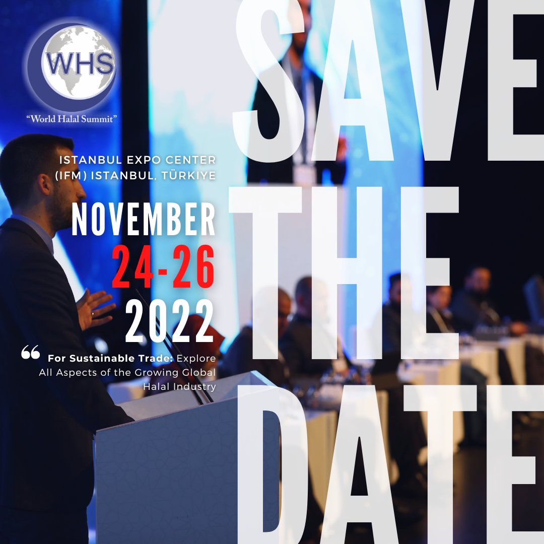HalalSummit's tweet image. 📣 Save the Date for World Halal Summit 2022 | Istanbul 
➡️ Delegates&apos; registrations are still open, join us! 

For more information: worldhalalsummit.com.tr/en 

#whs #whs2022 #worldhalalsummit #smiic #halalconference #registernow #joinus #istanbul