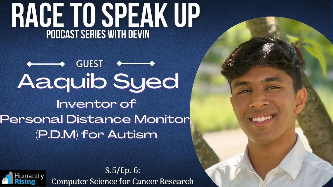 On Season 5, Episode 6 of the Race To Speak Up Podcast, Aaquib Syed is an incoming freshman at the University of Maryland, College Park. He is passionate about utilizing Computer Science to change the world and impact their community.
