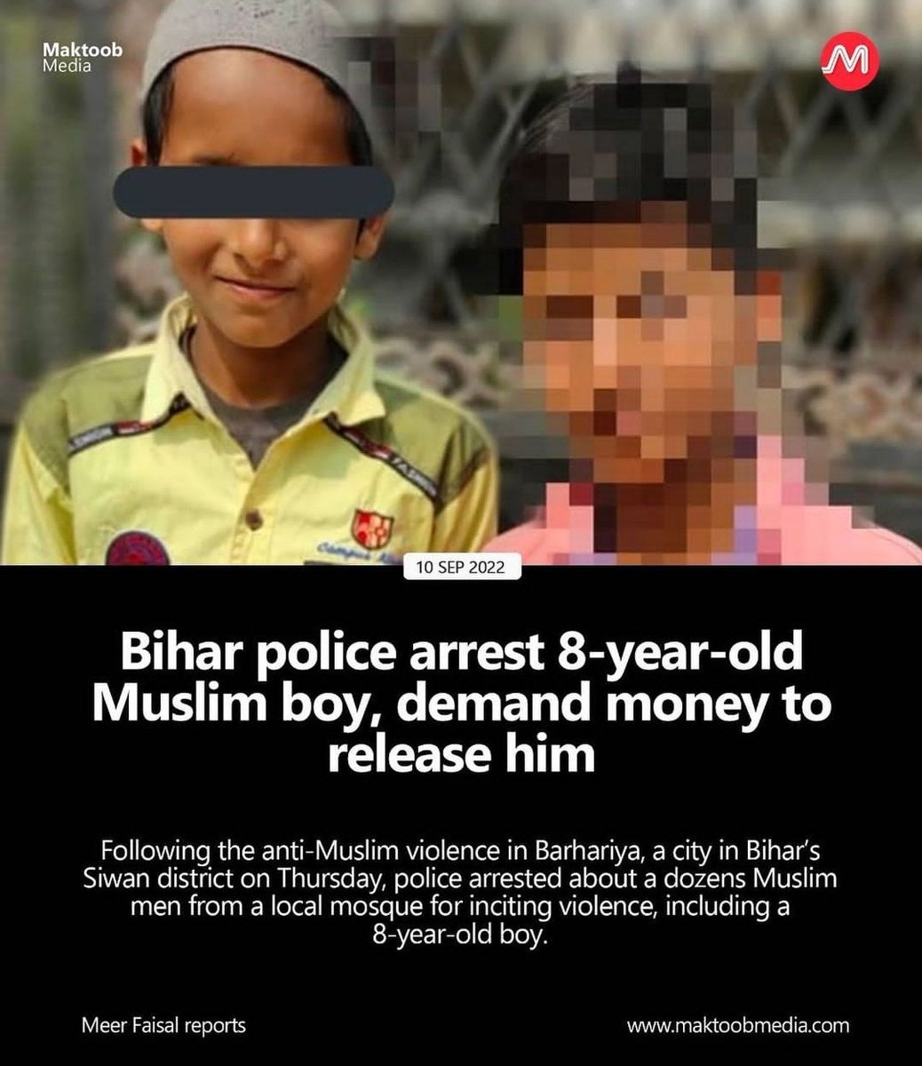 Bihar police arrest 8-year old Muslim boy, demand money to release him.

#ReleaseRizwan
#ShameOnBiharPolice