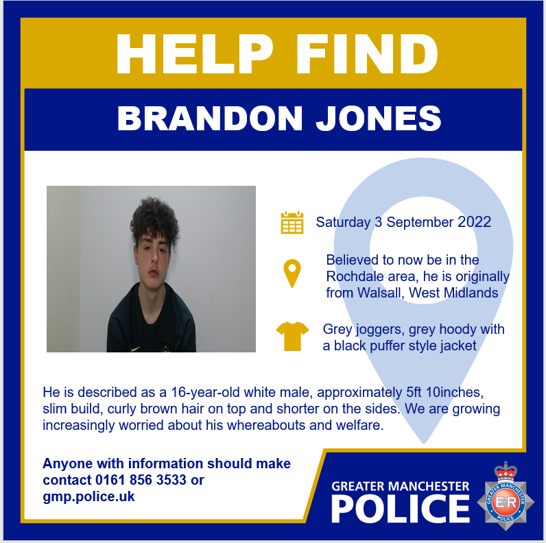 gmpolice's tweet photo. #APPEAL | Can you help us find Brandon? 

He is believed to have travelled to #Rochdale from Walsall, West Midlands. 

Anyone with information should make contact 0161 856 3533 or 
https://t.co/iovjMSzi1E https://t.co/0TpUSBhKRR