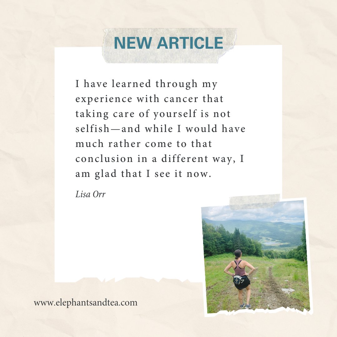 Today’s new article “Lessons Learned with Lisa: Self-Care” 💙 Read it here: tinyurl.com/4er28678 #selfcare #cancer #experience #selfish #lessons