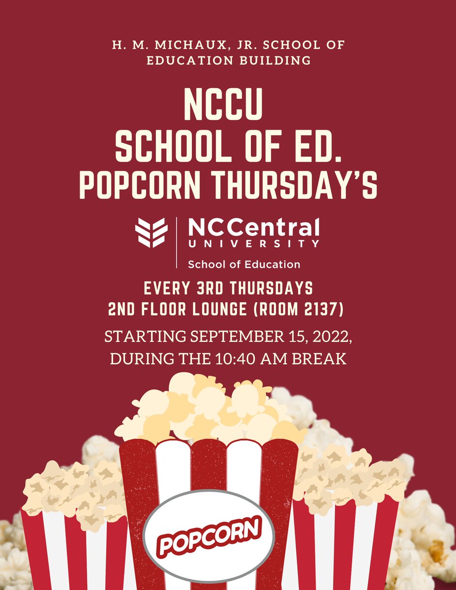 NCCUSOE's tweet photo. Attn all #NCCU Education Majors and #NCCU Educator Alumni. Swing by The School of Education on Thursday during 10:40 Break and grab some popcorn, meet and greet the faculty and staff and get some NCCU SOE swag. @NCCU https://t.co/H9bAwLeBk4