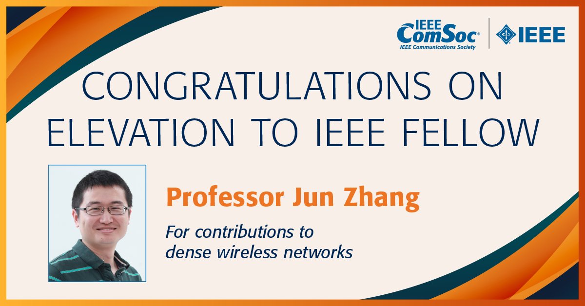ComSoc's tweet photo. Commendations to Jun Zhang @hkust on the occasion of his elevation to @IEEEorg Fellow in recognition of his contributions to dense #wirelessnetworks. #IEEE #IEEEFellow #IEEEComSoc https://t.co/tUJBzJDE18