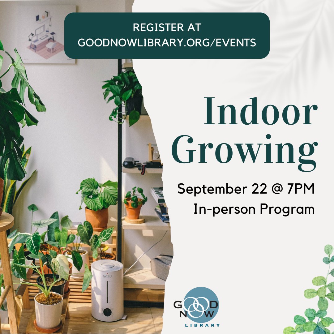 Join us on Thursday, September 22, at 7PM for a presentation on Indoor Growing! Grow all kinds of plants, from ornamentals to edibles from the comfort of your own home! Come learn all about self-watering plants and soil created especially for year round indoor growing.