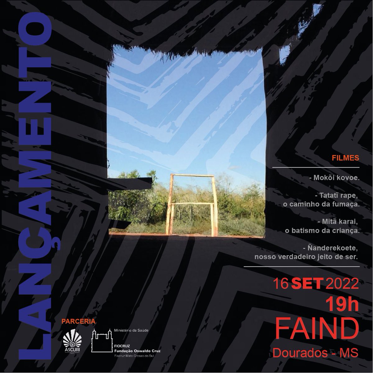 Convidamos a todos e a todas para o lançamento do filme da ASCURI em parceria com a Fiocruz. Dia 16/09/2022 na FAIND as 19h.
Mokõi kovoe.
Tatatĩ rape: o caminho da fumaça. 
Mitã karai: o batismo da criança.
Ñanderekoete, nosso verdadeiro jeito de ser.