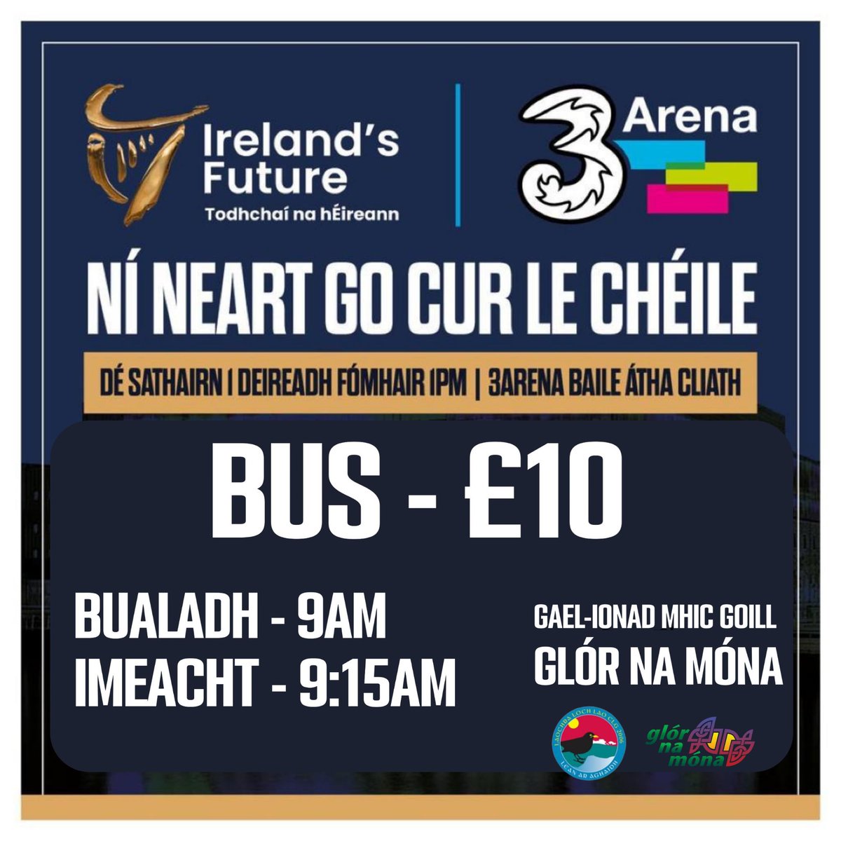 Glór na Móna (@glornamona) on Twitter photo 🚌 NÍ NEART GO CUR LE CHÉILE
📅 1 Deireadh Fómhair
⏰ 9AM (Bualadh), 9:15AM (Imeacht)
📍 3 Arena, Baile Átha Cliath
🎟 £10
📋 CLÁRAIGH THÍOS 👇👇👇
eventbrite.co.uk/e/418241169597
Déan teagmháil le hEoghan Ó Garmaile ag eoghan@glornamona.com | 0793484627
<a href="/IrelandsFuture/">Ireland's Future - Todhchaí na hÉireann</a> 🚌 NÍ NEART GO CUR LE CHÉILE
📅 1 Deireadh Fómhair
⏰ 9AM (Bualadh), 9:15AM (Imeacht)
📍 3 Arena, Baile Átha Cliath
🎟 £10
📋 CLÁRAIGH THÍOS 👇👇👇
eventbrite.co.uk/e/418241169597
Déan teagmháil le hEoghan Ó Garmaile ag eoghan@glornamona.com | 0793484627
<a href="/IrelandsFuture/">Ireland's Future - Todhchaí na hÉireann</a>