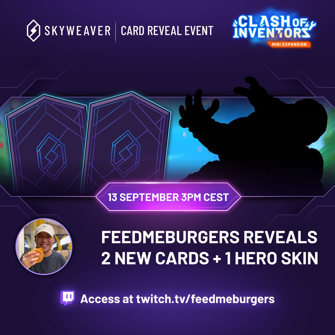 SkyweaverGame's tweet photo. Time to let @SkyweaverGuides fill your soul with wisdom! 🍔

Join this ambassadors reveal journey for the last 2 📰 new cards and Legendary Hero Skin from Clash of the Inventors!

🔴Live tomorrow at 6am PDT / 9am EDT / 3pm CEST

#livestream #skyweaver #tradingcards https://t.co/yFjtpdgW7J