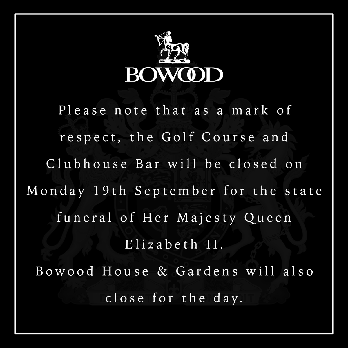 BowoodUK's tweet photo. Please note that as a mark of respect, the Golf Course and Clubhouse Bar will be closed on Monday 19th September for the state funeral of Her Majesty Queen Elizebeth II.

Bowood House &amp; Gardens will also be closed for the day https://t.co/kNSkpiqRXY