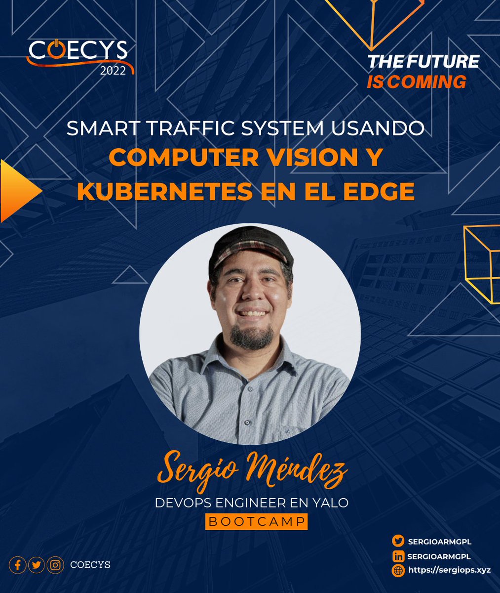 coecys's tweet photo. Durante el COECYS 2022 aprenderemos sobre "Smart Traffic Systems usando computer vision y kubernetes en el Edge"
Impartido por: @sergioarmgpl
🗓Fecha: Jueves 29 de septiembre
⏰Hora: 13:30 a 14:30 horas
📍Lugar: Agexport
¡No te lo pierdas!
#COECYS #TheFutureIsComing https://t.co/tKc0uIBbRW