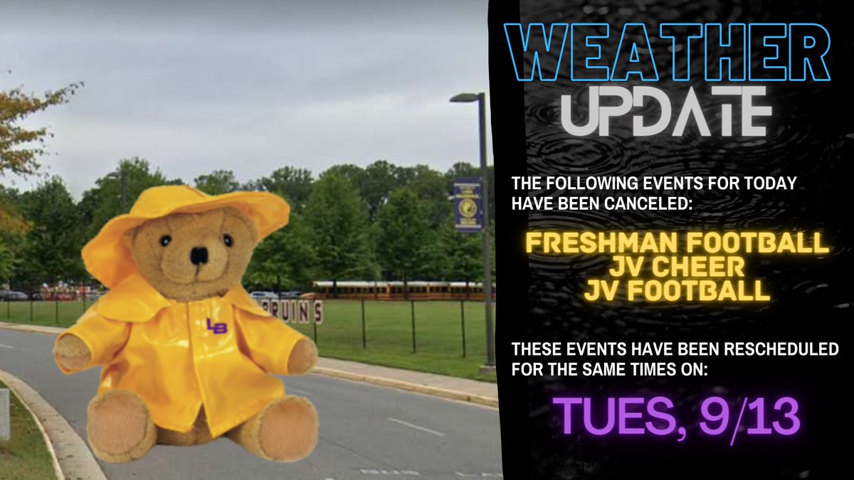LB Bruins Athletics (@lbathletic) on Twitter photo β οΈWEATHER UPDATEβ οΈ
#BruinNation
<a href="/FCPSLBSS/">Lake Braddock SS</a> <a href="/LBAthLead/">LB Athletic Leadership</a>
<a href="/LakeBraddockFB/">Lake Braddock π</a> <a href="/BraddockCheer/">Lake Braddock Cheer</a> <a href="/lbfreshmanfb/">LB Freshman FB</a> β οΈWEATHER UPDATEβ οΈ
#BruinNation
<a href="/FCPSLBSS/">Lake Braddock SS</a> <a href="/LBAthLead/">LB Athletic Leadership</a>
<a href="/LakeBraddockFB/">Lake Braddock π</a> <a href="/BraddockCheer/">Lake Braddock Cheer</a> <a href="/lbfreshmanfb/">LB Freshman FB</a>
