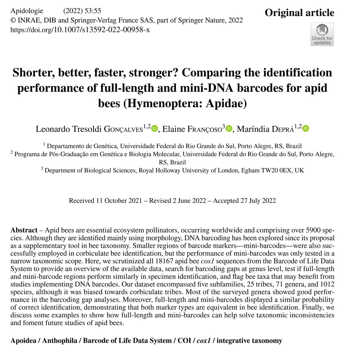 First PhD paper officially published! 

🐝 Shorter, better, faster, stronger? Comparing the identification performance of full-length and mini-DNA barcodes for apid bees (Hymenoptera: Apidae) 🐝

With my dear supervisors <a href="/mdepra/">Maríndia Deprá</a> and <a href="/elaine_francoso/">Elaine Françoso</a>!

➡ rdcu.be/cViWD