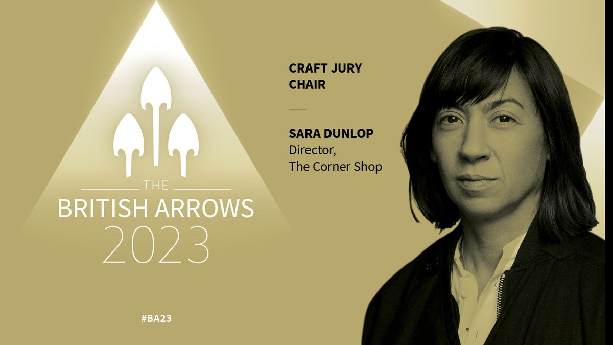 We are very proud to announce The British Arrows 23 Jury Chairs.
Sara Dunlop, Director, The Corner Shop 
"Very excited to chair the 2023 jury, which recognises the incredible breadth of talent and creativity that goes into the craft of advertising."
#BA23 #BritishArrows