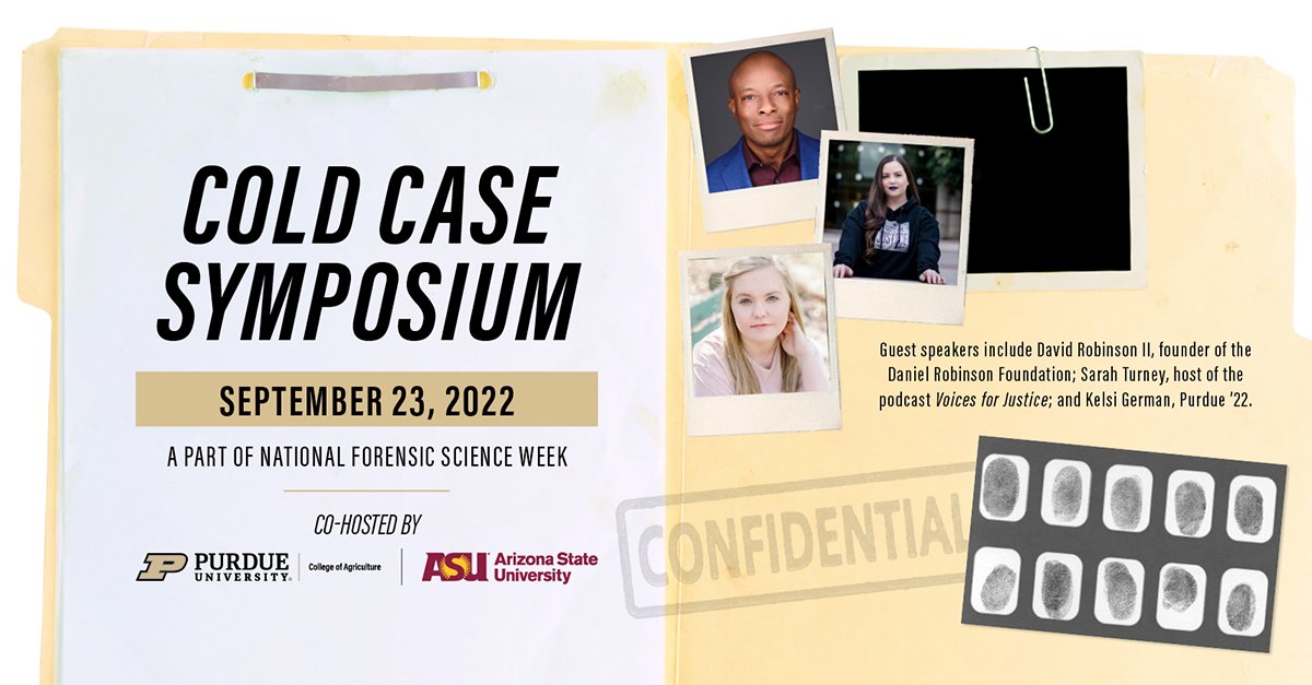 <a href="/ASUNewCollege/">New College at West Valley campus</a> and #PurdueAg are co-hosting the inaugural Cold Case Symposium on Sept. 23 to support families facing America’s cold case crisis during #ForensicScienceWeek. Register to attend virtually or on ASU’s campus na.eventscloud.com/coldcase22
