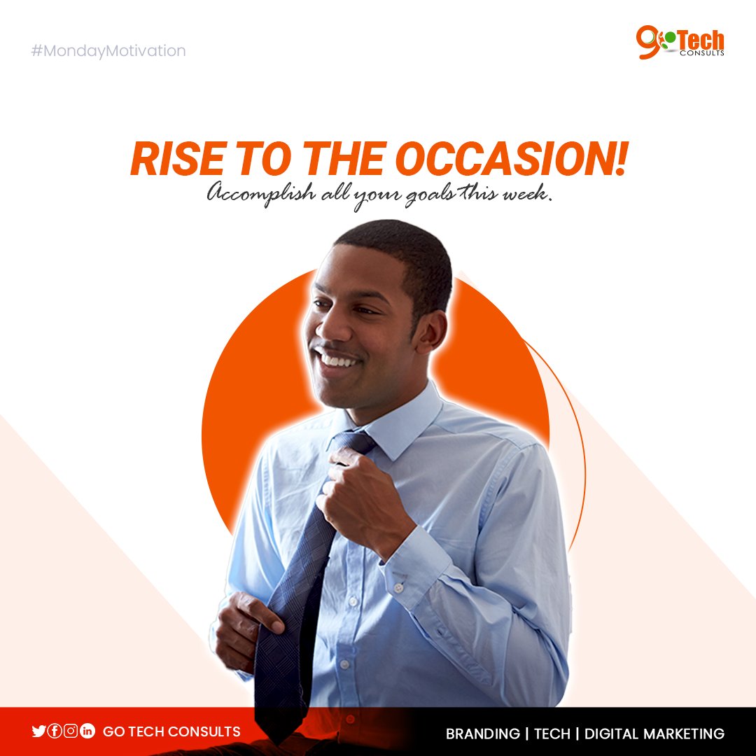 GoTechAcademy's tweet photo. Rise to the occasion this week, reach all your set goals.
#mondaymotivation #nodulling😎💃 #newweeknewgoals #Gotechconsults #gotechacademy https://t.co/yx9kmZfXel