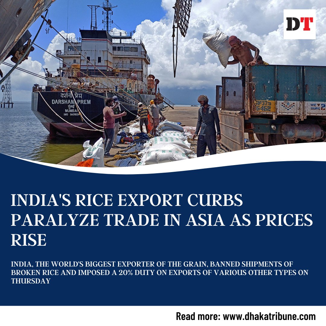 DhakaTribune's tweet photo. India, the world's biggest exporter of the grain, banned shipments of broken rice and imposed a 20% duty on exports of various other types on Thursday

Want to read more? Click the link below 👇https://t.co/KRQpb9LefM

#dhakatribune #riceexport #export #PriceRise #india https://t.co/3XCkNUONRh