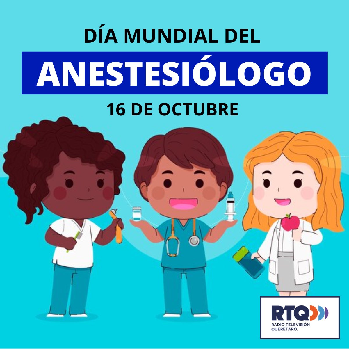 rtqro's tweet photo. 16 DE OCTUBRE
#Efeméride Día mundial del anestesiólogo. #DíaMundialDelAnestesiólogo #RTQ #Querétaro #ConectadoContigo #Televisión #Radio https://t.co/CT2STDYcvO