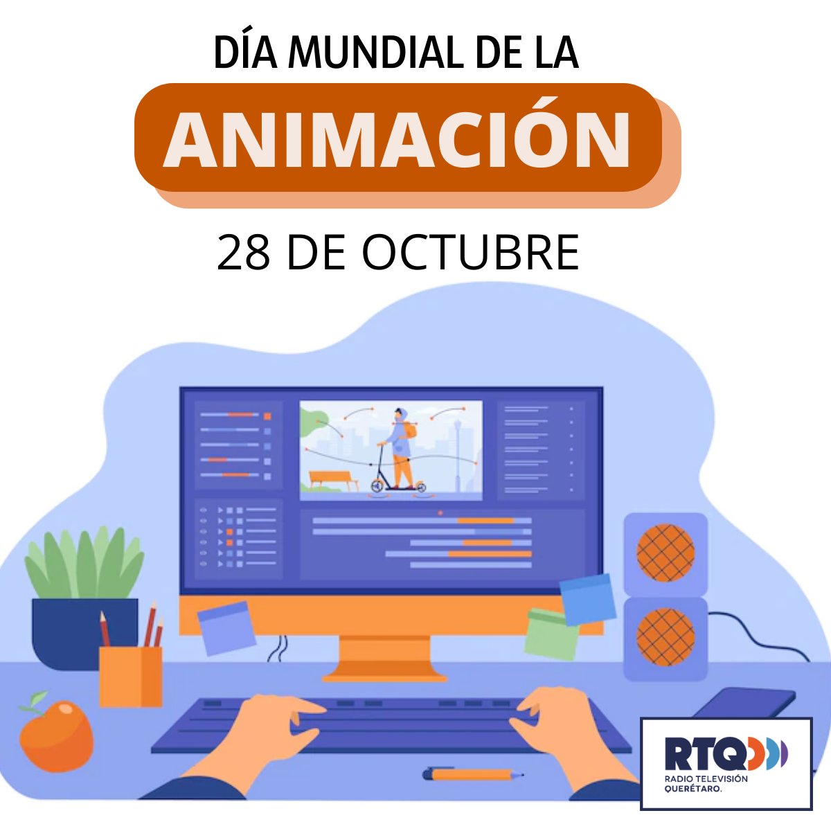 rtqro's tweet photo. 28 DE OCTUBRE
#Efeméride Día mundial de la animación. #DíaMundialDeLaAnimación #RTQ #Querétaro #ConectadoContigo #Televisión #Radio https://t.co/3nqSWhcGfz
