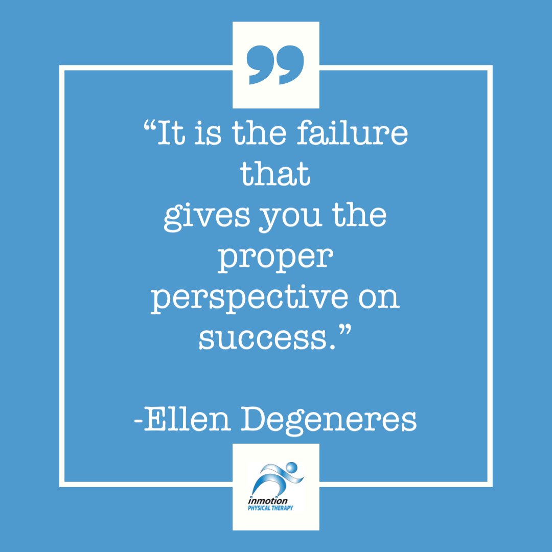 InMotionPTNY's tweet photo. Motivation Monday!👍 Our second quote of the week for the month of September is by Ellen Degeneres: "It is the failure that gives you the proper perspective on success." #QOTW #QuoteOfTheWeek #EllenDegeneres #IMPT #InMotionPTNY #MotivationMonday #PhysicalTherapy #PTsWhoCare https://t.co/VE2jTXxvp2
