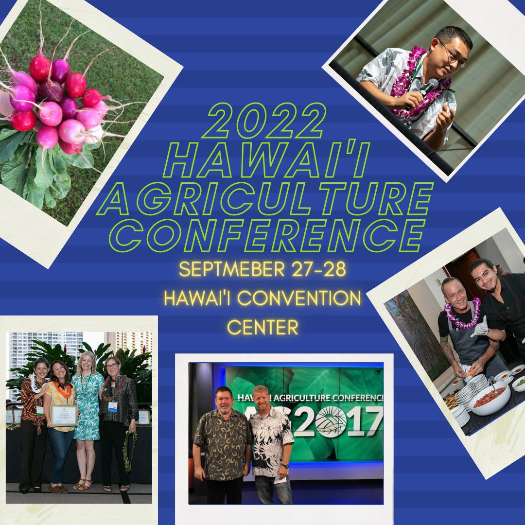 ALF_Hawaii's tweet photo. We hope everyone is excited for the 2022 Hawai'i Agriculture Conference!! You can still register by visiting: https://t.co/Miax7T0T78. https://t.co/WC6G1Q3hW0