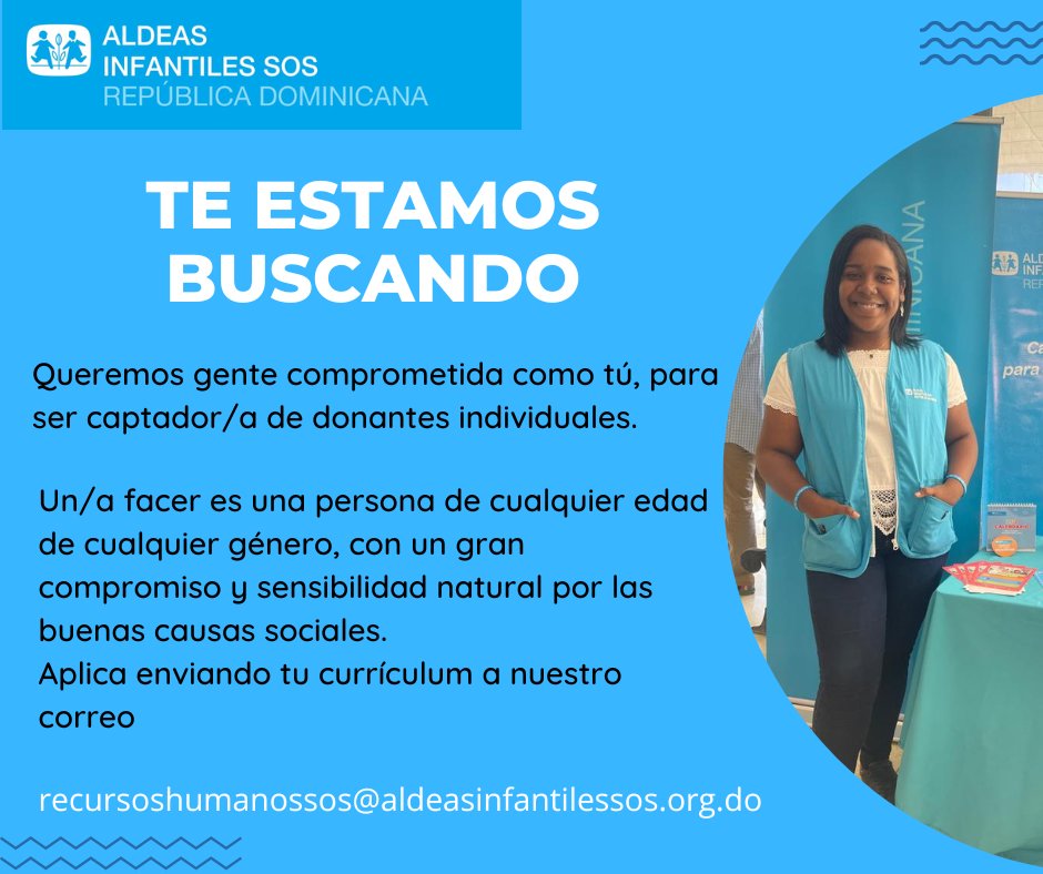 AisosDO's tweet photo. Queremos gente comprometida como tú para ser captador/a de donantes individuales.​
Se trata de una posición de medio tiempo, en la que tu meta es abordar la mayor cantidad de personas que puedas  Aplica enviando tu hoja de vida a recursoshumanossos@aldeasinfantilessos.org.do https://t.co/mA6l6hg1h7