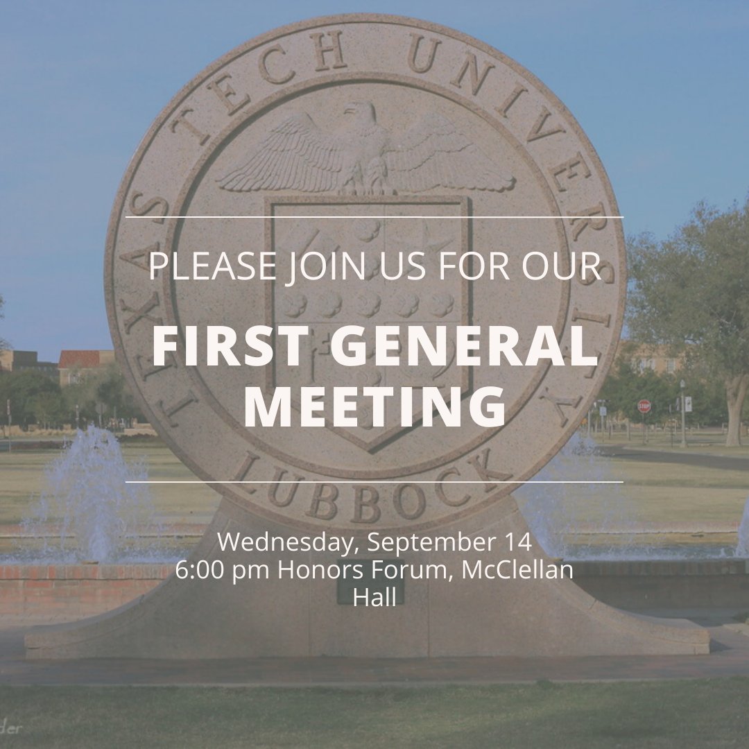 hon_ttu's tweet photo. Our first General Meeting is this Wednesday (9/14) at 6:00pm in the Honors Forum at McClellan Hall! Join us! You do not have to be a member to attend this meeting. If you are at all interested in what we do or what we are about, we'd love for you to come! https://t.co/LM0la62fAP