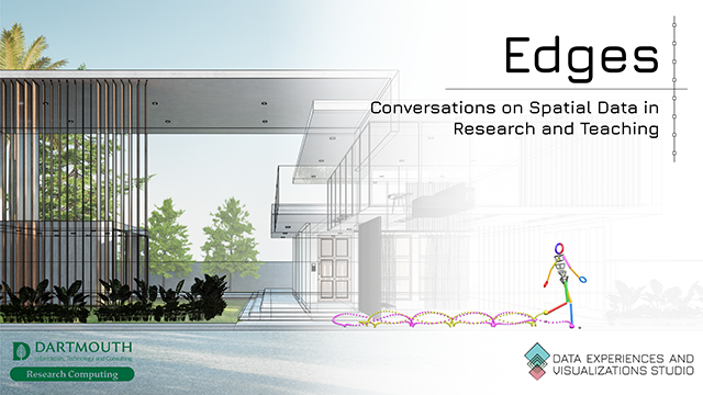 DartmouthDEV's tweet photo. Coming this fall: new Fellows, the Edges mini-conference on spatial data in research and teaching, and an opportunity to see what we're up to at an open house!

https://t.co/kxLc4qAOTa https://t.co/FJsAULTPc2