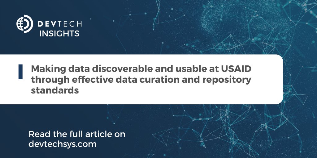 DevTechSys's tweet image. We recently published a DevTech Insights article titled "Making data discoverable and usable at @USAID through effective data curation and repository standards"
ow.ly/flGA50KHmn3
#DataCuration #RepositoryManagement