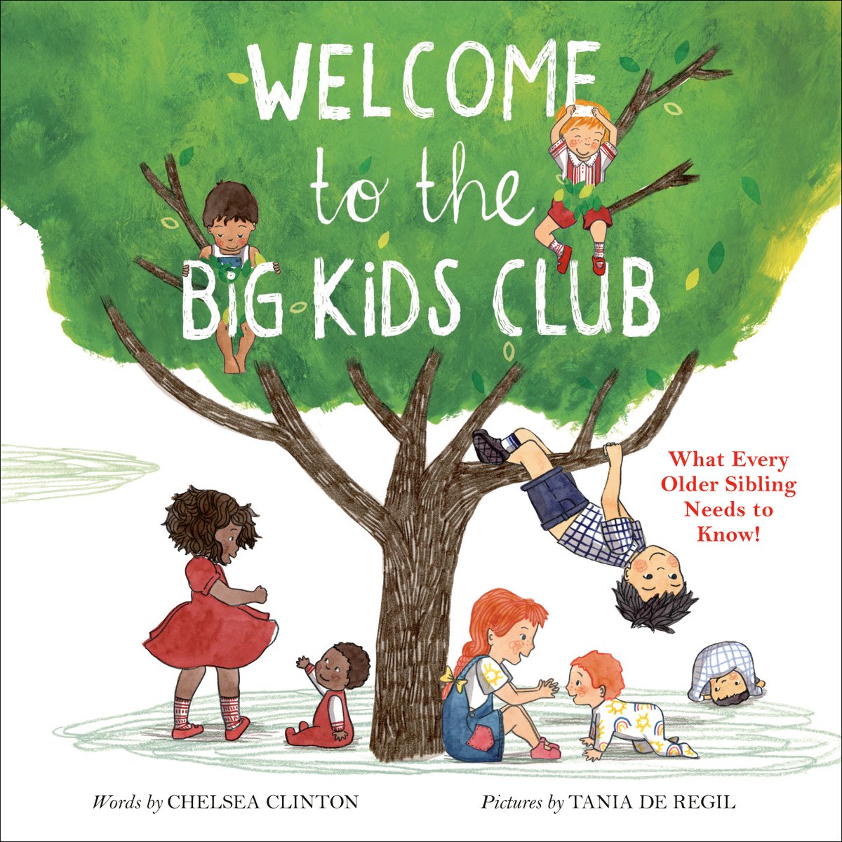 A humorous book about what every older sibling needs to know, filled with information about the new baby at your house, Happy #BookBirthday to <a href="/ChelseaClinton/">Chelsea Clinton</a> &amp; <a href="/taniaderegil/">Tania de Regil</a>'s WELCOME TO THE BIG KIDS CLUB.