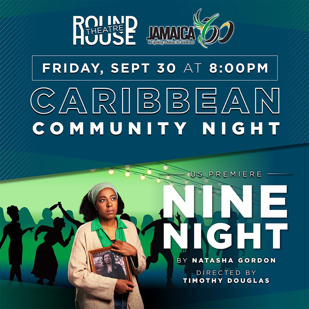 Join us for Caribbean Community Night of Natasha Gordon's NINE NIGHT on 9/30, held under the Patronage of Her Excellency Audrey Marks, Ambassador of Jamaica to the United States of America. The cast &amp; creative team are invited to stick around after the play to chat and celebrate!