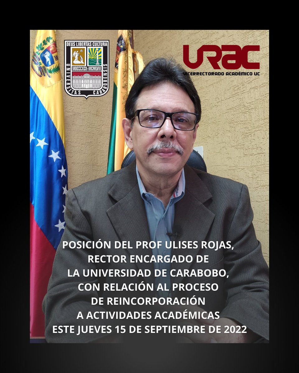 viceacademicouc's tweet photo. POSICIÓN DEL PROFESOR ULISES D. ROJAS S., RECTOR ENCARGADO DE LA UNIVERSIDAD DE CARABOBO, CON RELACIÓN AL PROCESO DE REINCORPORACIÓN A ACTIVIDADES ACADÉMICAS ESTE JUEVES 15 DE SEPTIEMBRE DE 2022

LEER COMUNICADO EN https://t.co/QC3gnCCL7J https://t.co/k5c4Pp7I8w