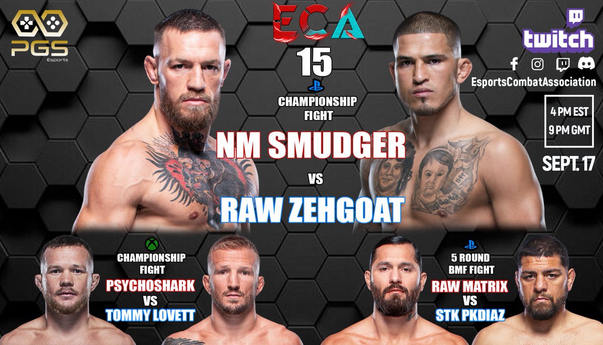 CageRageUFC4's tweet photo. This Saturday on ECA 15! 
LIVE ON: https://t.co/BchSsiGPww

PS Title Fight 
Smudger vs Zehgoat 

XBOX Title Fight 
PsychoShark vs Tommy Lovett

BMF Fight 
Matrix vs PkDiaz 

@PkDiaz_209 @SMUDGER03_ @Fury_Lan @_Official_PGS @EASPORTSUFC #UFC4 #eSports #MMAGaming #Livestream #Event https://t.co/a1rwPaRVE1