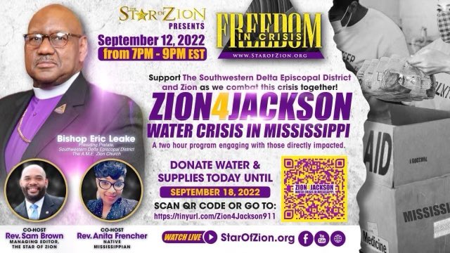 StJamesAMEZ's tweet photo. ZION4JACKSON
Join Bishop Eric Leake and the Star of Zion
Water Crisis in Mississippi 
Today, September 12, 2022 
4PM-6PM PST 
Donate water and supplies!!! https://t.co/AUatEqYaiy