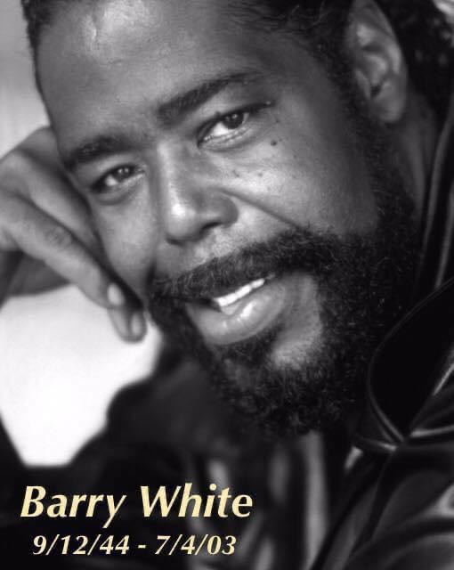 Happy Birthday to the late Barry White!  

 