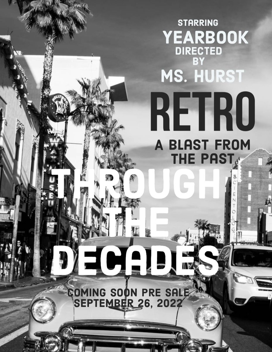 We are pleased to announce this years theme for the yearbook will be "Through The Decades" 
Pre sale begins:
SEP 26, 2022