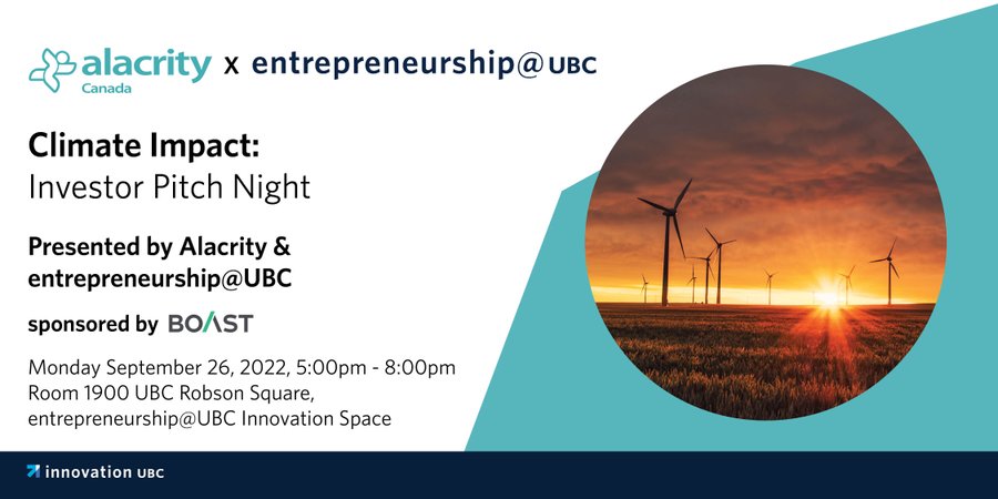 AlacrityClean's tweet photo. Join @AlacrityCleantech &amp; @UBCentrepreneur for the Climate Impact: Investor Pitch Night sponsored by @boastcapital. This event features #climateventures solving challenges &amp; raising Seed to Series A rounds. 

More https://t.co/QOM2indP5o https://t.co/lhWAT1ScuG