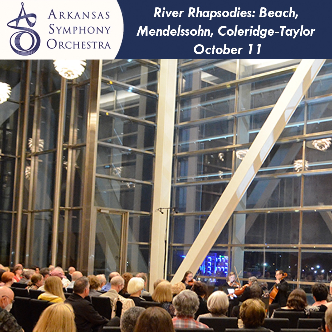 River Rhapsodies: Beach, Mendelssohn, Coleridge-Taylor
is Tuesday, October 11, at 7:00 PM.

This intimate chamber concert will be held at the Clinton Presidential Center.
A cash bar will be available, so enjoy the concert with a beverage!

Tickets:
arkansassymphony.org/news-events/be…