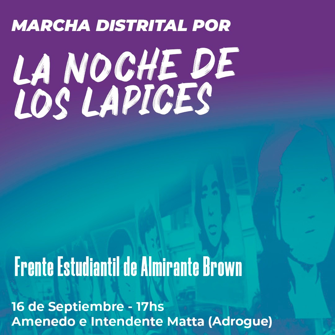JPaltebrown's tweet photo. 📣 Invitamos a todxs a participar de la marcha distrital en conmemoración a la NOCHE DE LOS LÁPICES.

Recordamos cada día lo sucedido en 1976 y por ello caminaremos este 16 de septiembre por aquellxs estudiantes desaparecidxs y asesinadxs. https://t.co/ra4927w56R