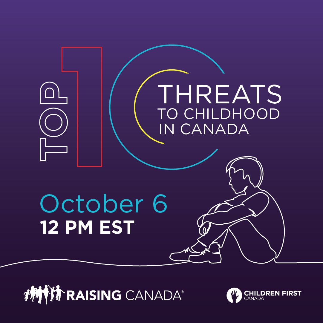 1/2 Join Children First Canada as we unpack the findings of our 2022 #RaisingCanada report on the top ten threats against children 🚨

When: October 6th from 12 p.m. ET
Where: from the comfort of your home or office! 
Link: bit.ly/3Bdatj5