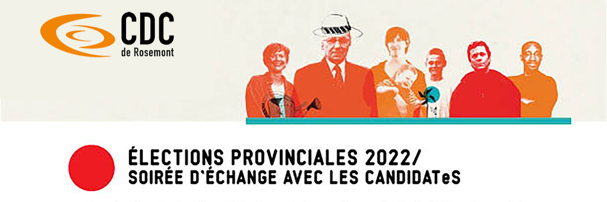 ÉLECTIONS PROVINCIALES DANS #Rosemont. Soirée d'échange organisée par la CDC de Rosemont avec les candidatEs des 5 principaux partis, le mardi 20 septembre à 18h30. #qc2022 #polqc #elections2022  cdcrosemont.org/elections_cdc.…