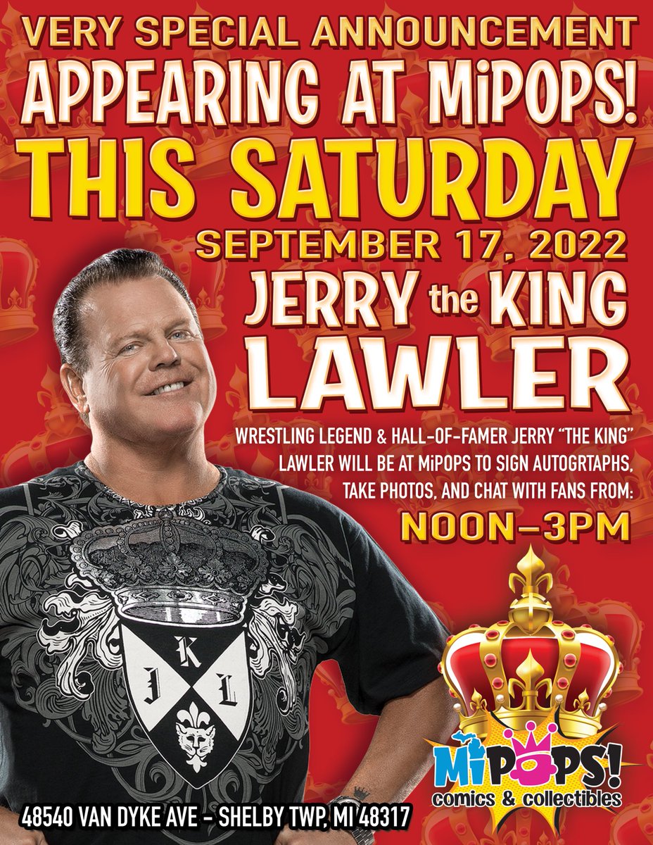 🚨📢 SPECIAL ANNOUNCEMENT 🤴🏻👑 Jerry “the King” Lawler Will Be Appearing at MiPOPS 👑🤴🏻 JOIN US THIS SATURDAY; 9/17/22 - from NOON-3pm EST as the legendary, wrestling hall-of-famer, Jerry “the King” Lawler will be in the house to meet fans, sign autographs and take photos!