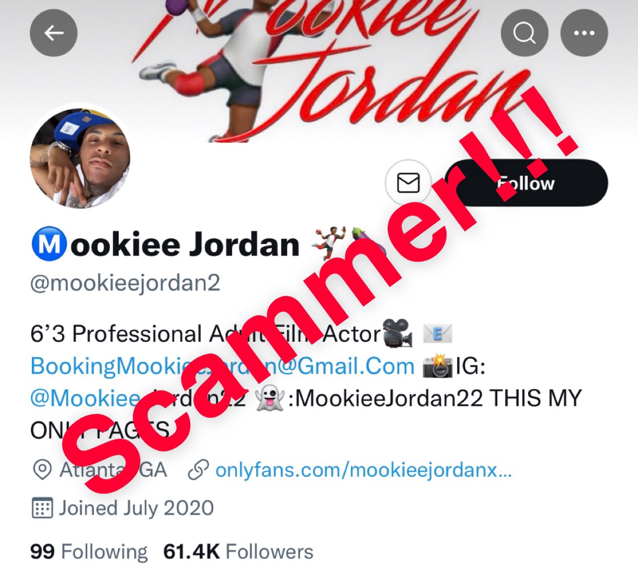 Mookie Jordan Is a Scammer on X: Don't support @mookieejordan2. He's a  scammer! He will get your money and then block you! #MookieJordan  #MookieeJordan #MookieeJordan2 t.coRYd6LuKOj7  X