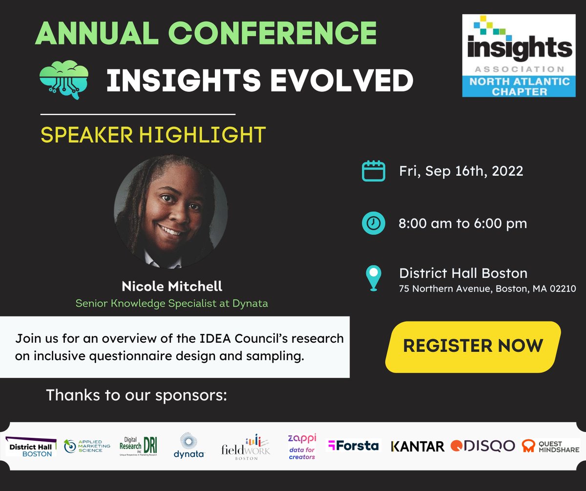 The Insights Association North Atlantic Chapter is pleased to welcome Nicole Mitchell, Senior Knowledge Specialist at Dynata as an upcoming speaker for our conference.

⏬ Visit the following link to register for our conference:
Fall-Conference-2022.eventbrite.com