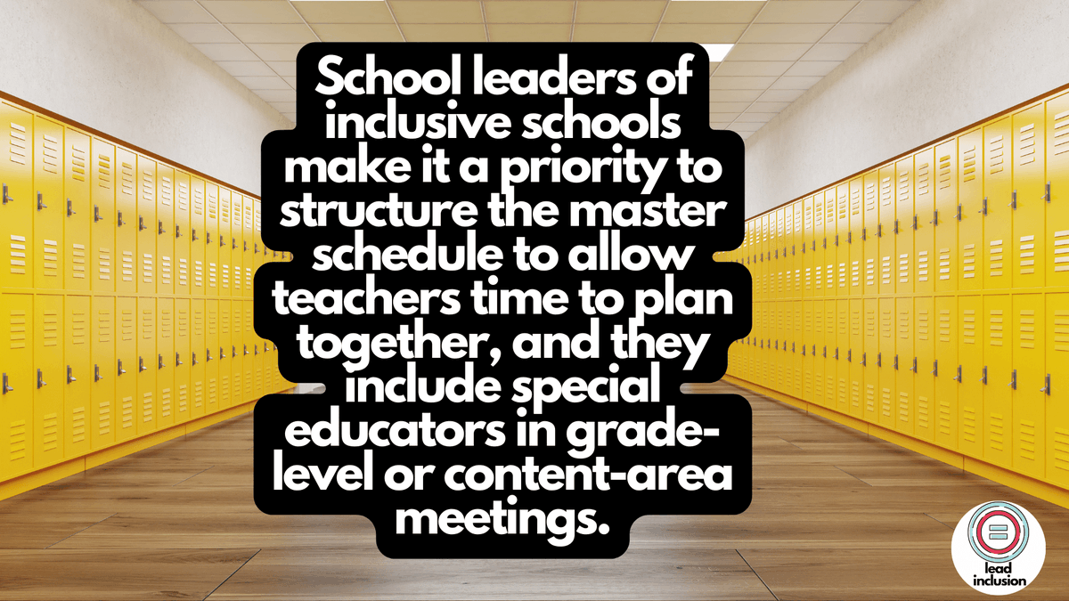 leeannjung's tweet photo. School leaders of inclusive schools make it a priority to structure the master schedule to allow teachers time to plan together, and they include special educators in grade-level or content-area meetings. #LeadInclusion #EdChat #UDL #UDLchat #Inclusion #EdLeadership https://t.co/nTVCYSxDuG