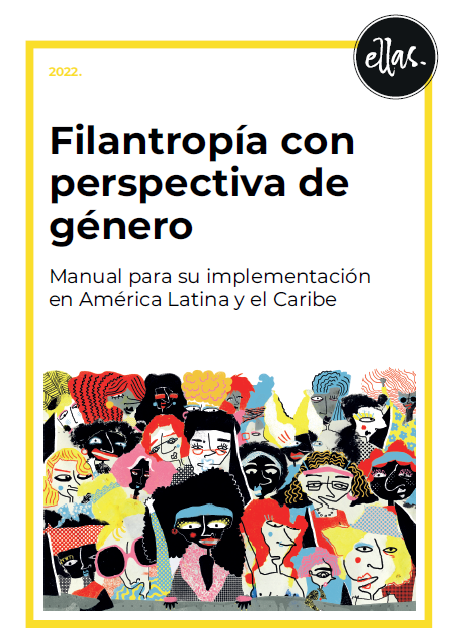 EllasFilantropi's tweet photo. 🎉Con mucha alegría les compartimos Filantropía con perspectiva de género. Manual para su implementación en América Latina y el Caribe. Se puede descargar aquí: https://t.co/JocIDRmh3D https://t.co/jyt9qfSo5V