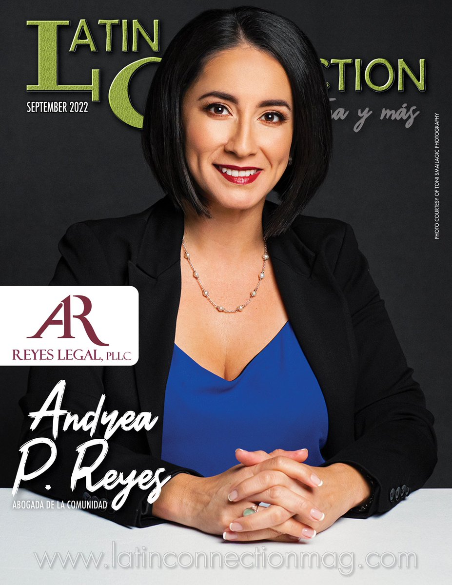 LatinConnection's tweet image. On the cover of the September issue of Latin Connection Magazine is award winning immigration attorney Andrea Reyes, “La Abogada de la Comunidad!” Read her story here!