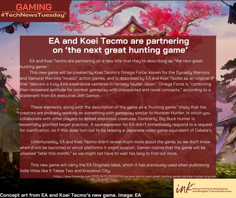 #TechNewsTuesday #Gaming #EA #KoeiTecmo
#InkGeneralVirtualAssistanceAndEnglishTutorialServices #VirtualAssistance #GeneralVirtualAssistance #EnglishTutorialServices
theverge.com/2022/9/12/2335…