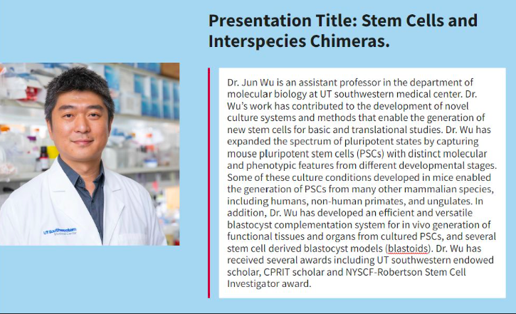 GE_TAMU's tweet photo. Meet our 2022 GES Invited Speakers: Dr. Jun Wu from UT Southwestern Medical Center! We are excited to have Dr. Wu speak about his research involving culture systems for pluripotent stem cells and the formation of their blastoid derivatives! Register at https://t.co/LNj4nCU1Nb! https://t.co/KcZjScz4Bk